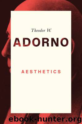 Aesthetics by Theodor W. Adorno