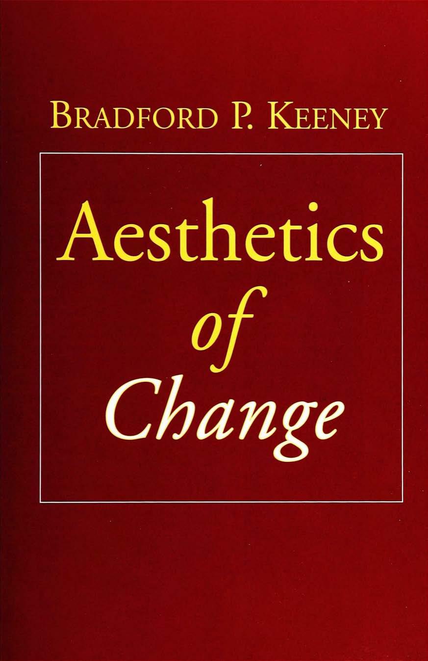 Aesthetics of Change (The Guilford Family Therapy Series) by Bradford P. Keeney PhD