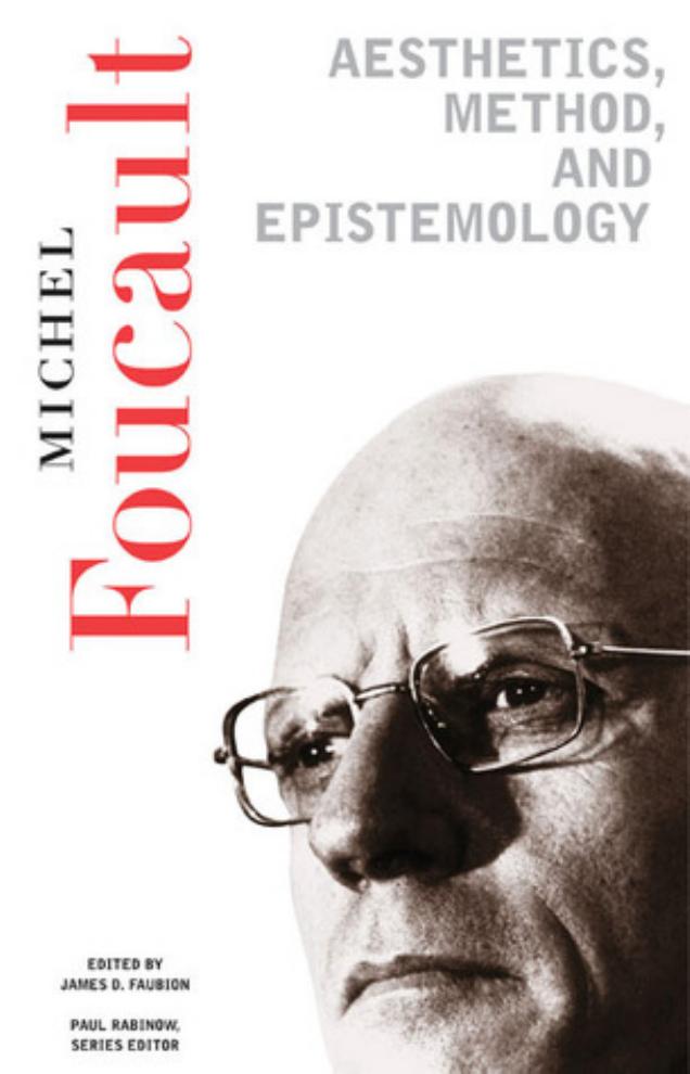 Aesthetics, Method, and Epistemology by Michel Foucault