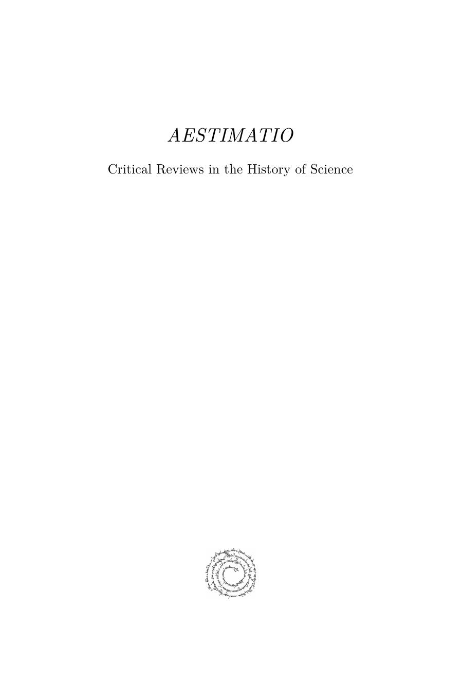 Aestimatio: Critical Reviews in the History of Science (Volume 5) by Tracey Rihll (editor) Alan Bowen (editor)