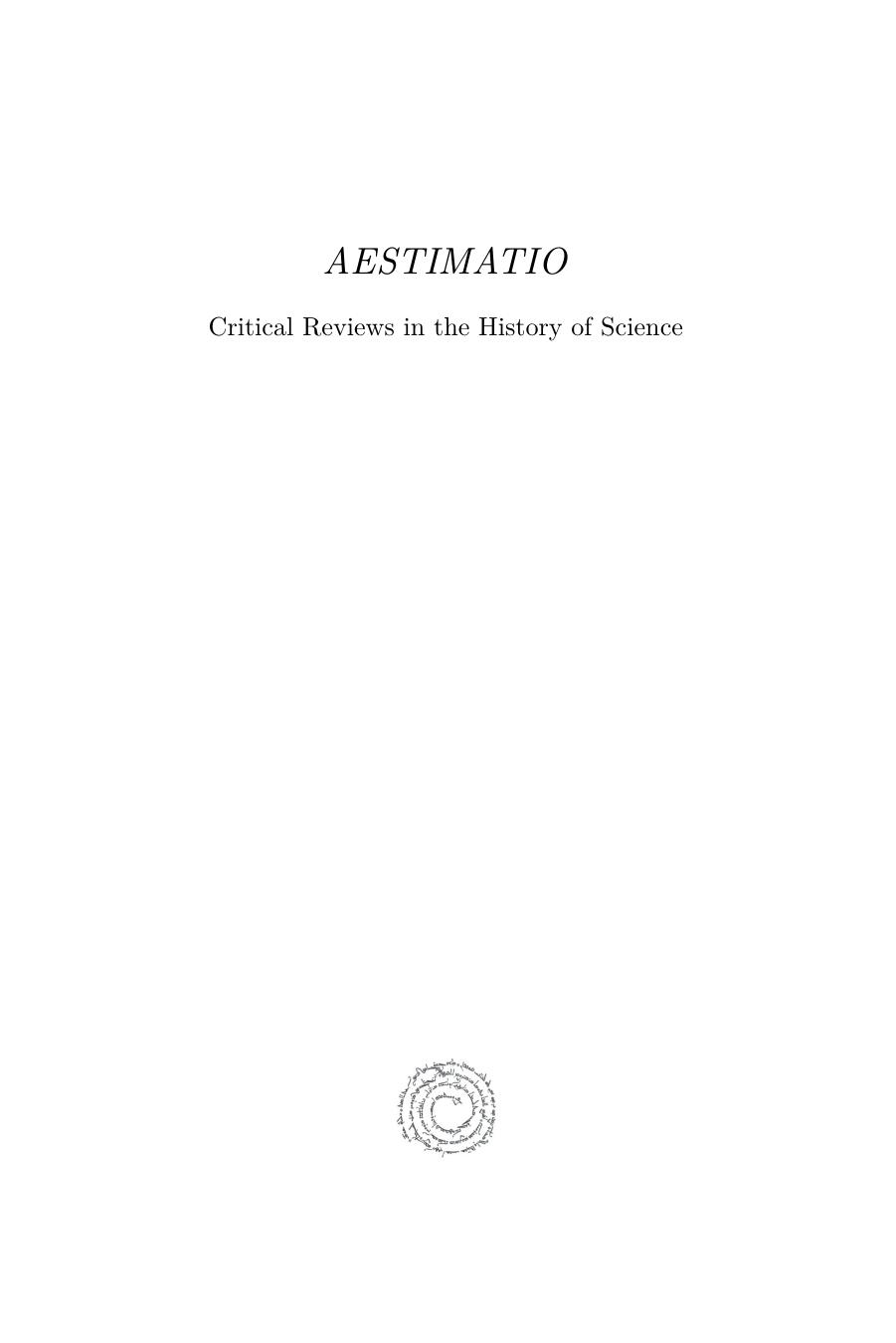 Aestimatio: Critical Reviews in the History of Science by Alan C. Bowen Alan C. Bowen;Tracey E. Rihll (editor)
