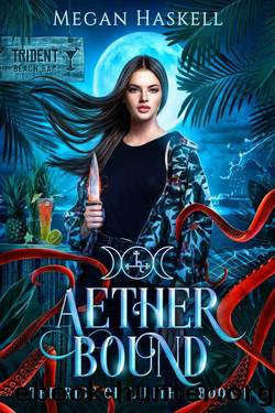 Aether Bound: A contemporary women's paranormal fantasy (The Rise of Lilith Book 1) by Megan Haskell