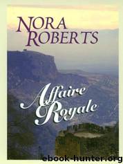 Affaire Royale by Nora Roberts
