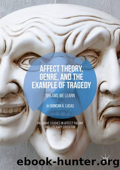 Affect Theory, Genre, and the Example of Tragedy by Duncan A. Lucas