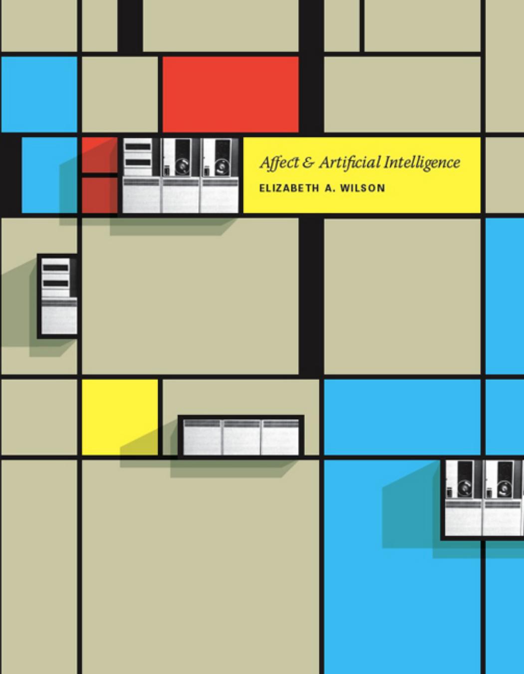 Affect and Artificial Intelligence by Elizabeth Wilson