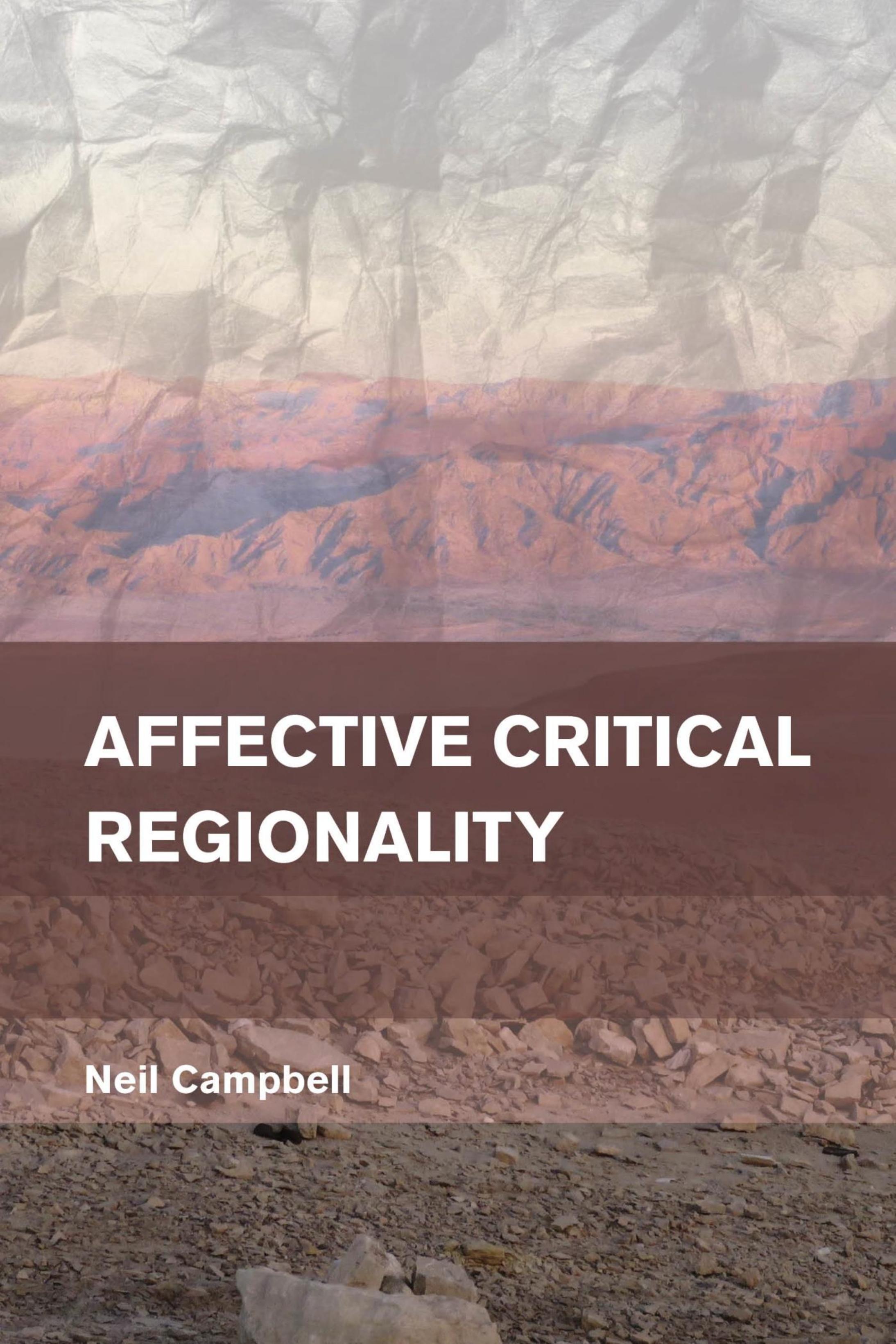 Affective Critical Regionality by Neil Campbell