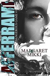 Afferrami (Dangerous Game Vol. 1) (Italian Edition) by Margaret Mikki