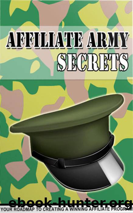 Affiliate Army Secrets by Brock David;