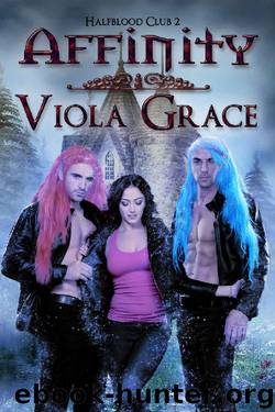 Affinity (Halfblood Club Book 2) by Viola Grace