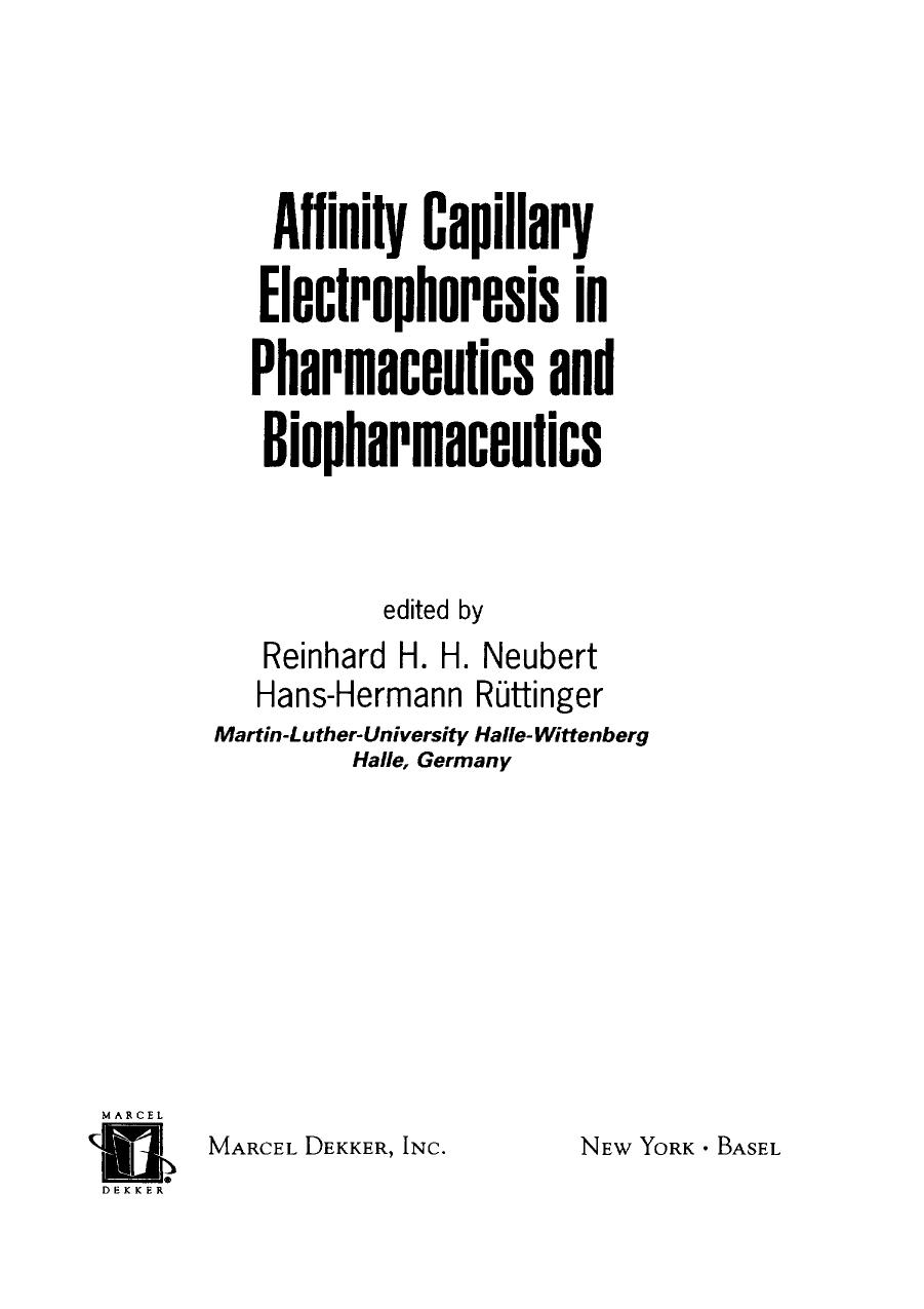 Affinity Capillary Electrophoresis in Pharmaceutics and Biopharmaceutics by Unknown