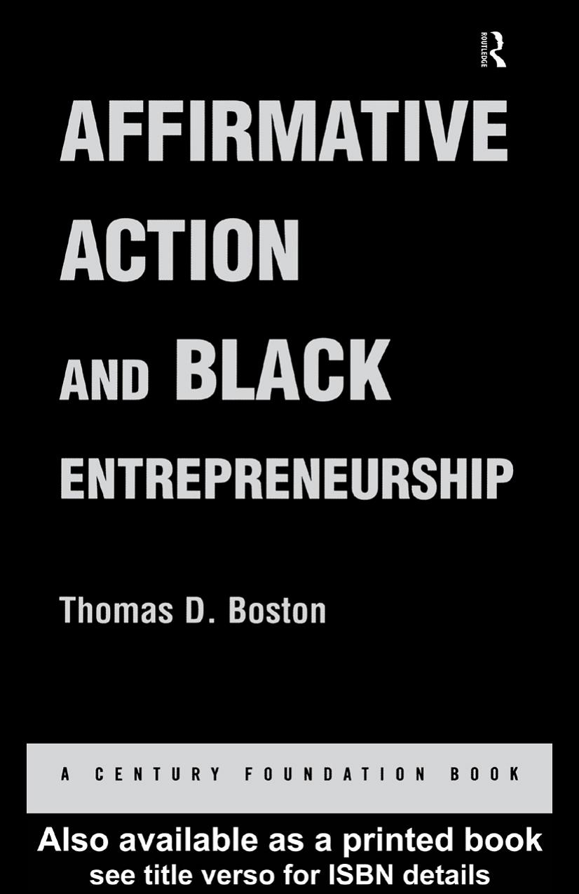 Affirmative Action and Black Entrepreneurship by Thomas D Boston