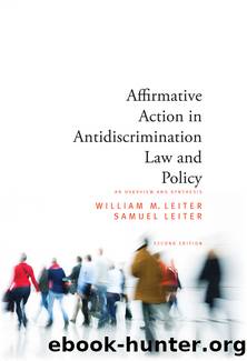 Affirmative Action in Antidiscrimination Law and Policy by Leiter William M.;Leiter Samuel; & SAMUEL LEITER