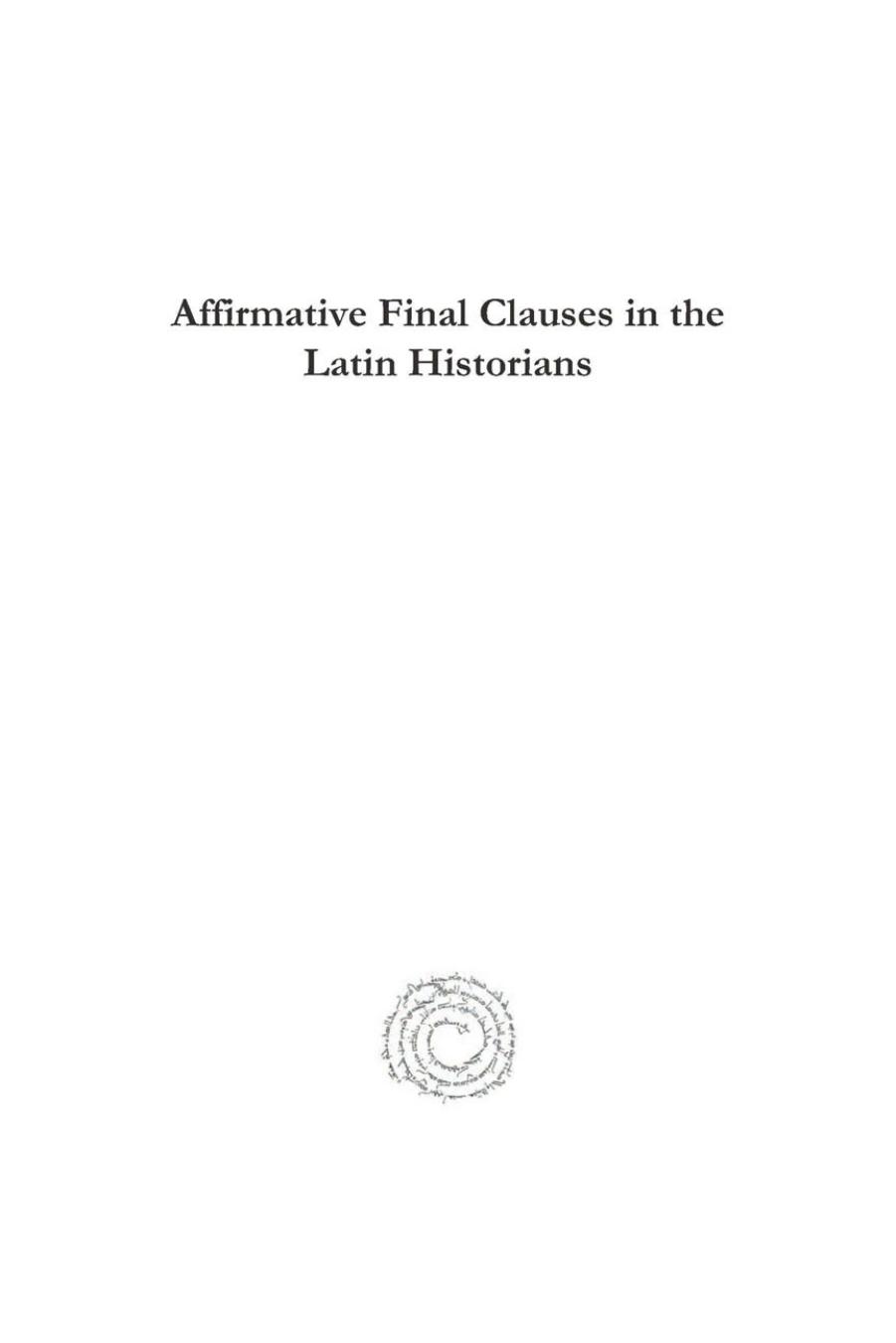 Affirmative Final Clauses in the Latin Historians by R. B. Steele