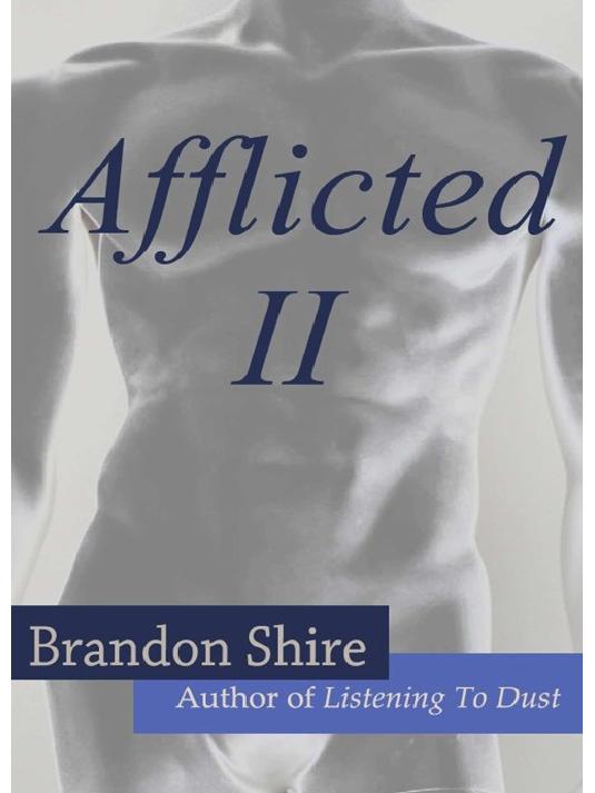 Afflicted II by Brandon Shire
