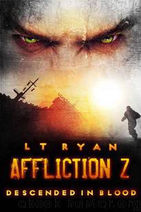 Affliction Z (Book 3): Descended in Blood by Ryan L.T