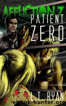 Affliction Z: Patient Zero (Post Apocalyptic Thriller) by Ryan L.T