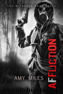 Affliction by Amy Miles