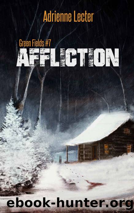 Affliction: Green Fields #7 by Lecter Adrienne