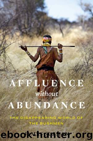 Affluence Without Abundance by James Suzman