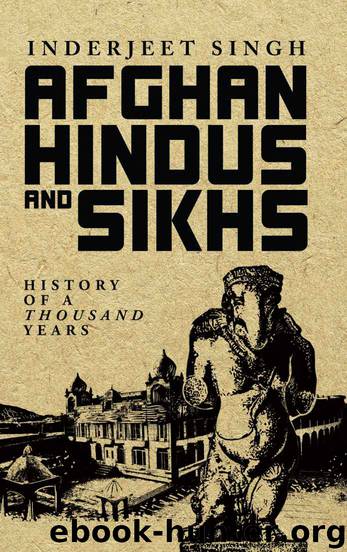 Afghan Hindus and Sikhs by Inderjeet Singh - free ebooks download