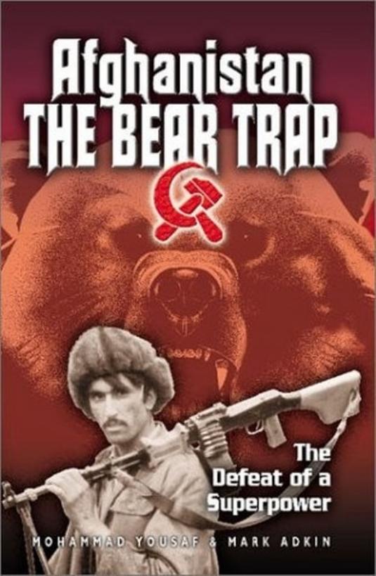 Afghanistan The Bear Trap: The Defeat of a Superpower by Mohammed Yousaf Mark Adkin