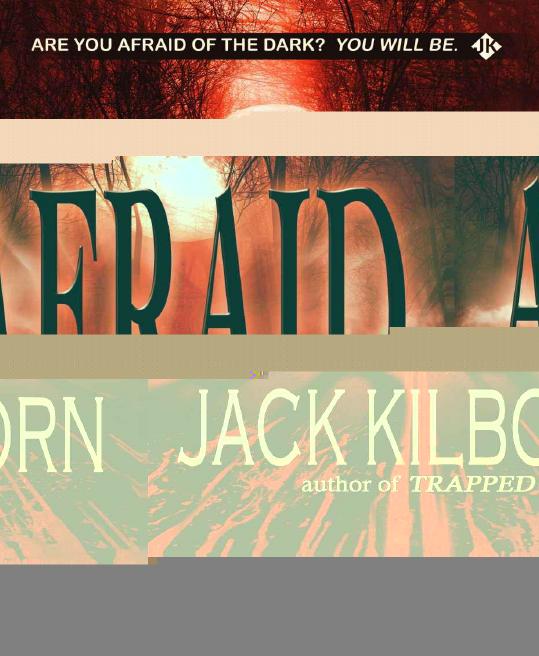 Afraid - A Novel of Terror by Jack Kilborn & J.A. Konrath