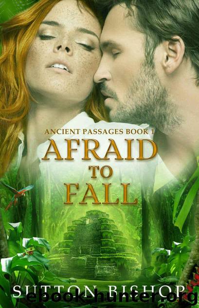 Afraid to Fall (Ancient Passages Book 1) by Bishop Sutton