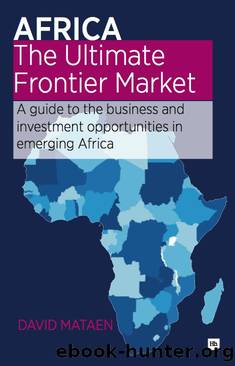 Africa - The Ultimate Frontier Market by David Mataen
