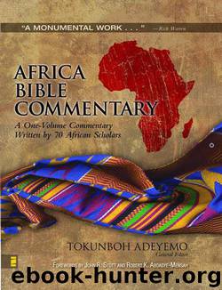 Africa Bible Commentary: A One-Volume Commentary Written by 70 African Scholars by Tokunboh Adeyemo