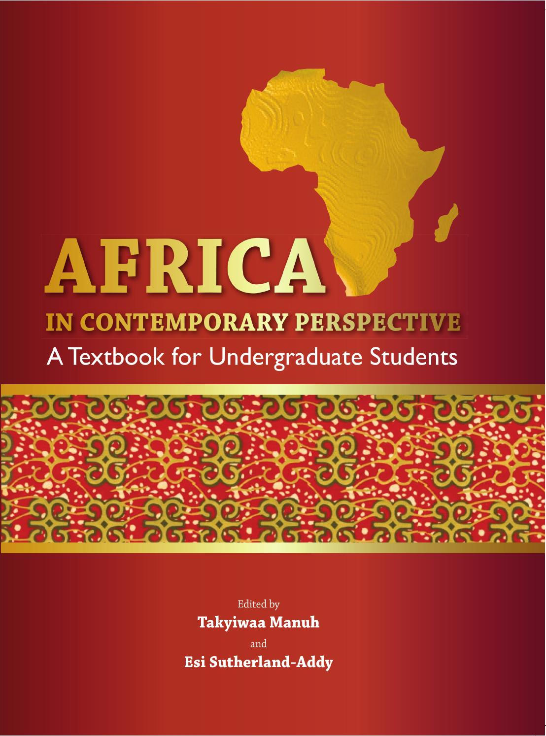 Africa in Contemporary Perspective: A Textbook for Undergraduate Students by Takyiwaa Manuh Esi Sutherland-Addy