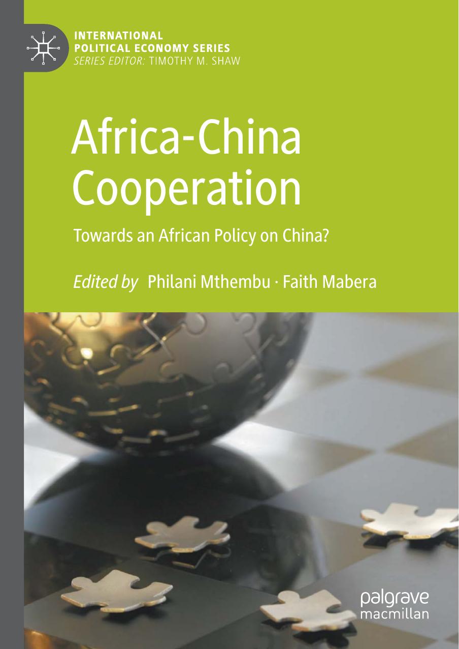 Africa-China Cooperation: Towards an African Policy on China? by Philani Mthembu Faith Mabera