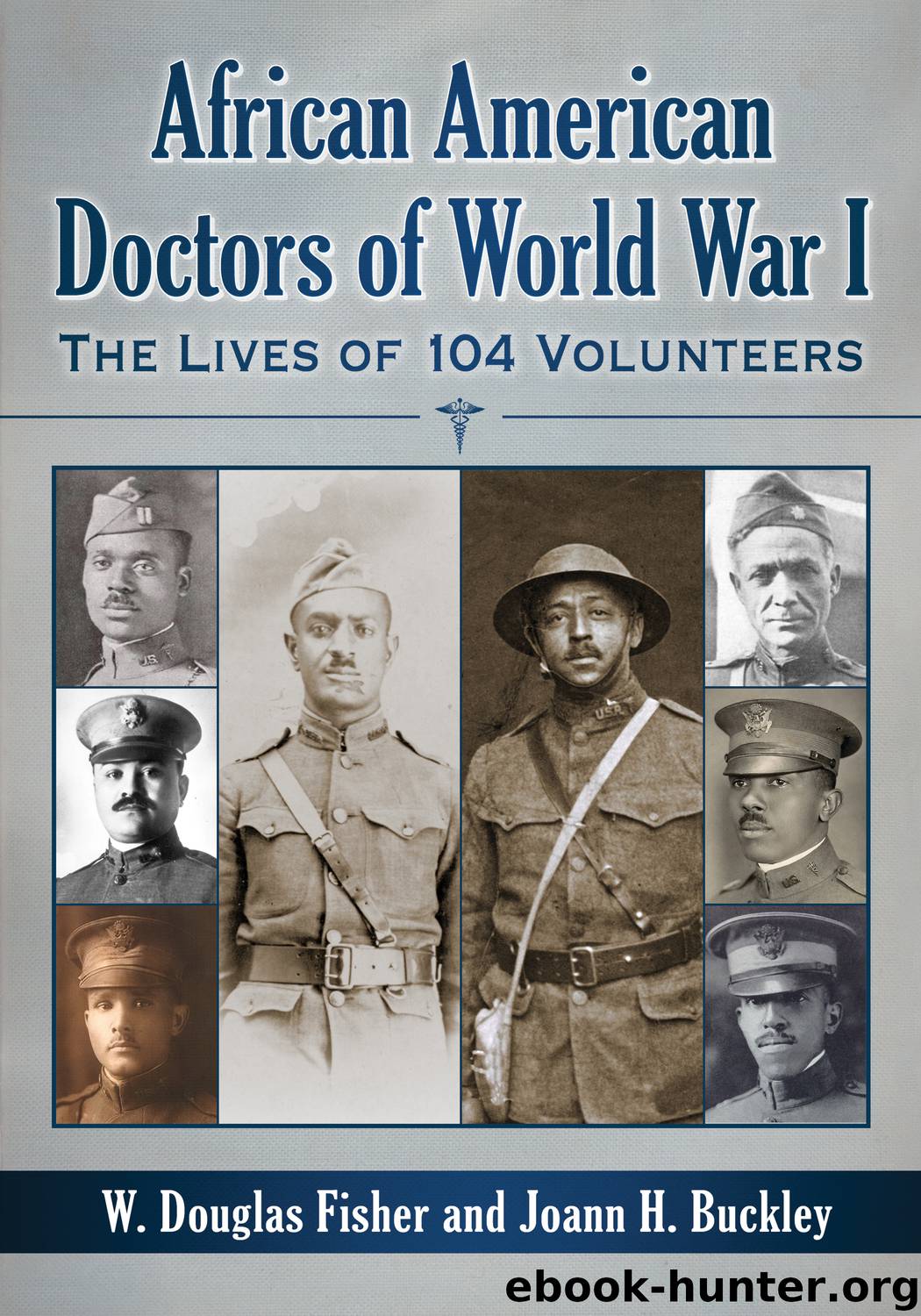 African American Doctors of World War I by W. Douglas Fisher