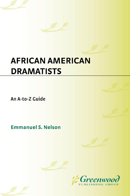 African American Dramatists: An A-to-Z Guide by Emmanuel Nelson; Emmanuel S. Nelson
