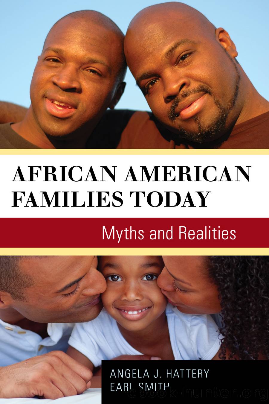 African American Families Today by Angela J. Hattery Earl Smith