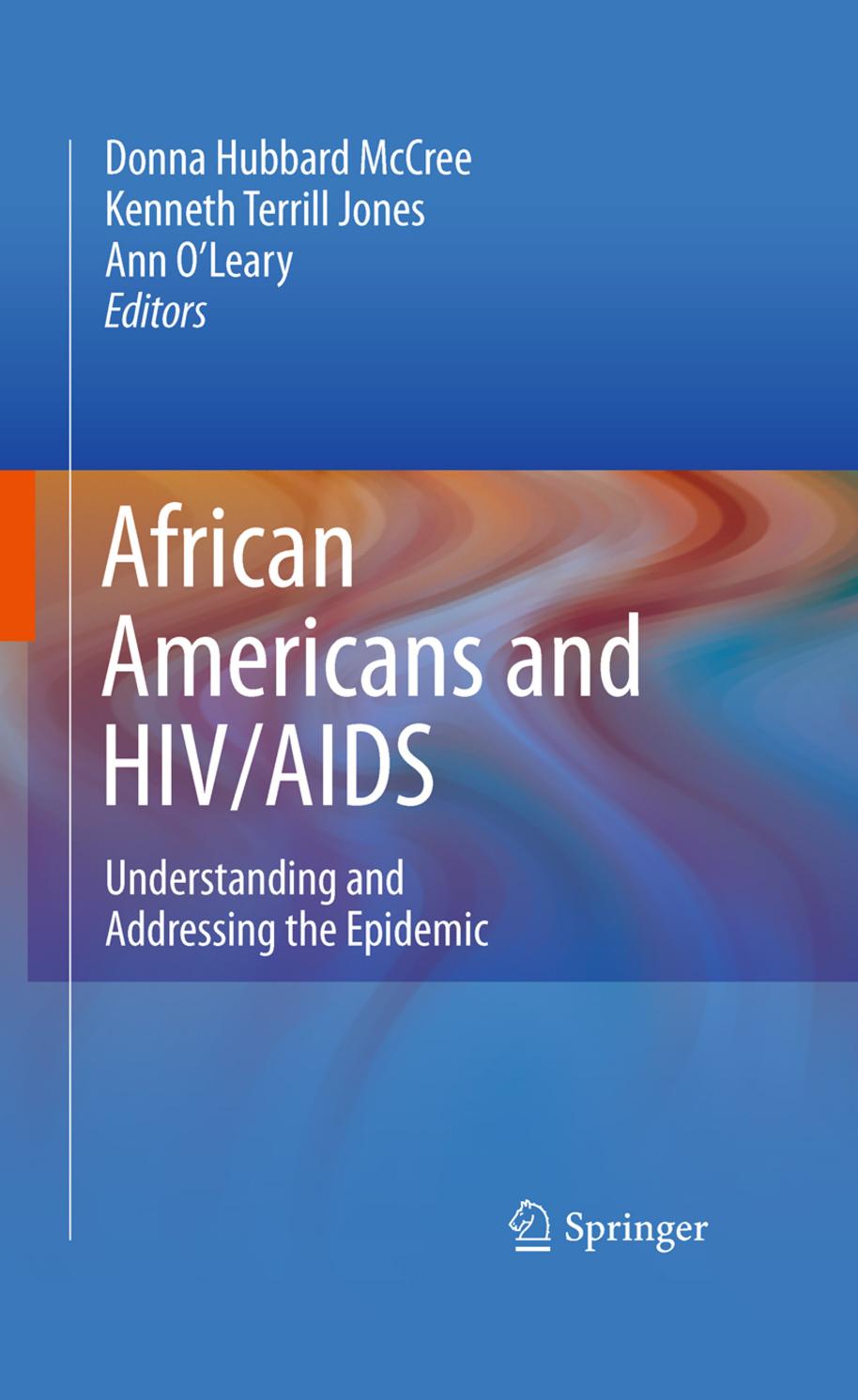 African Americans and HIV/AIDS: Understanding and Addressing the Epidemic by unknow