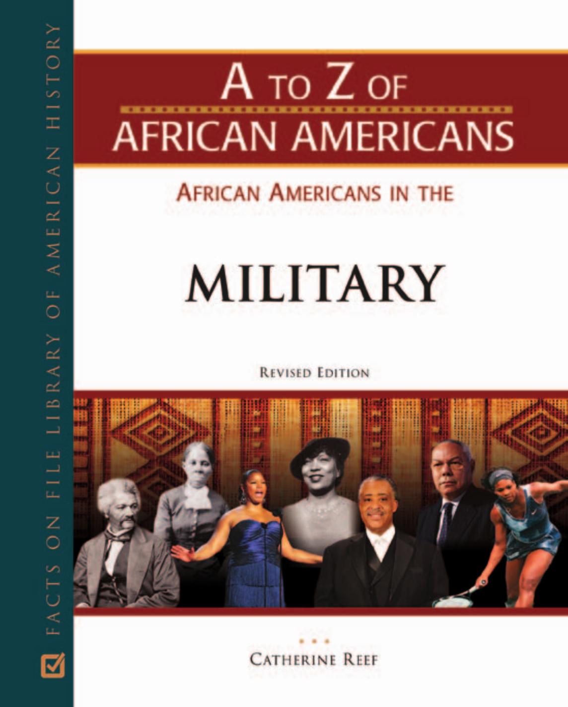 African Americans in the Military, Revised Edition (A to Z of African Americans) by Catherine Reef