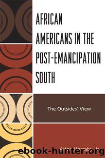 African Americans in the Post-Emancipation South by Alton Hornsby Jr