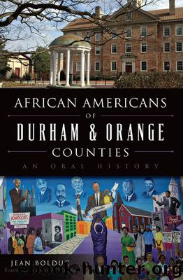 African Americans of Durham & Orange Counties: An Oral History (American Heritage) by Bolduc Jean