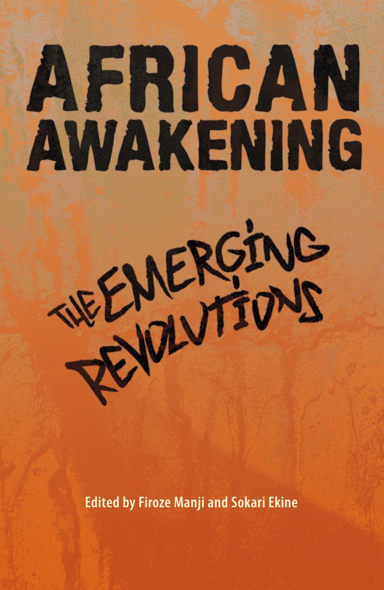 African Awakening: The Emerging Revolutions by Sokari Ekine (editor) Firoze Manji (editor)
