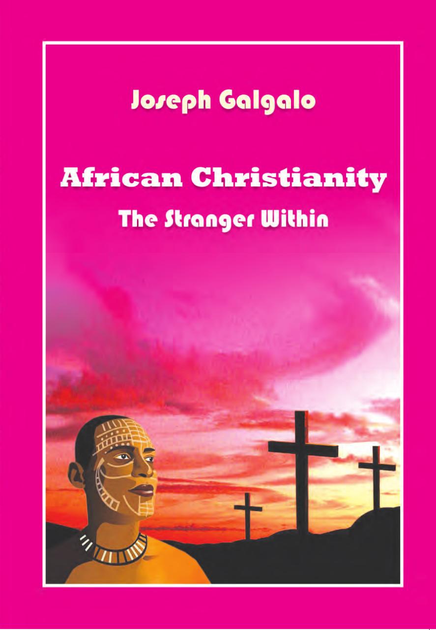 African Christianity: The Stranger Within by Joseph D. Galgalo