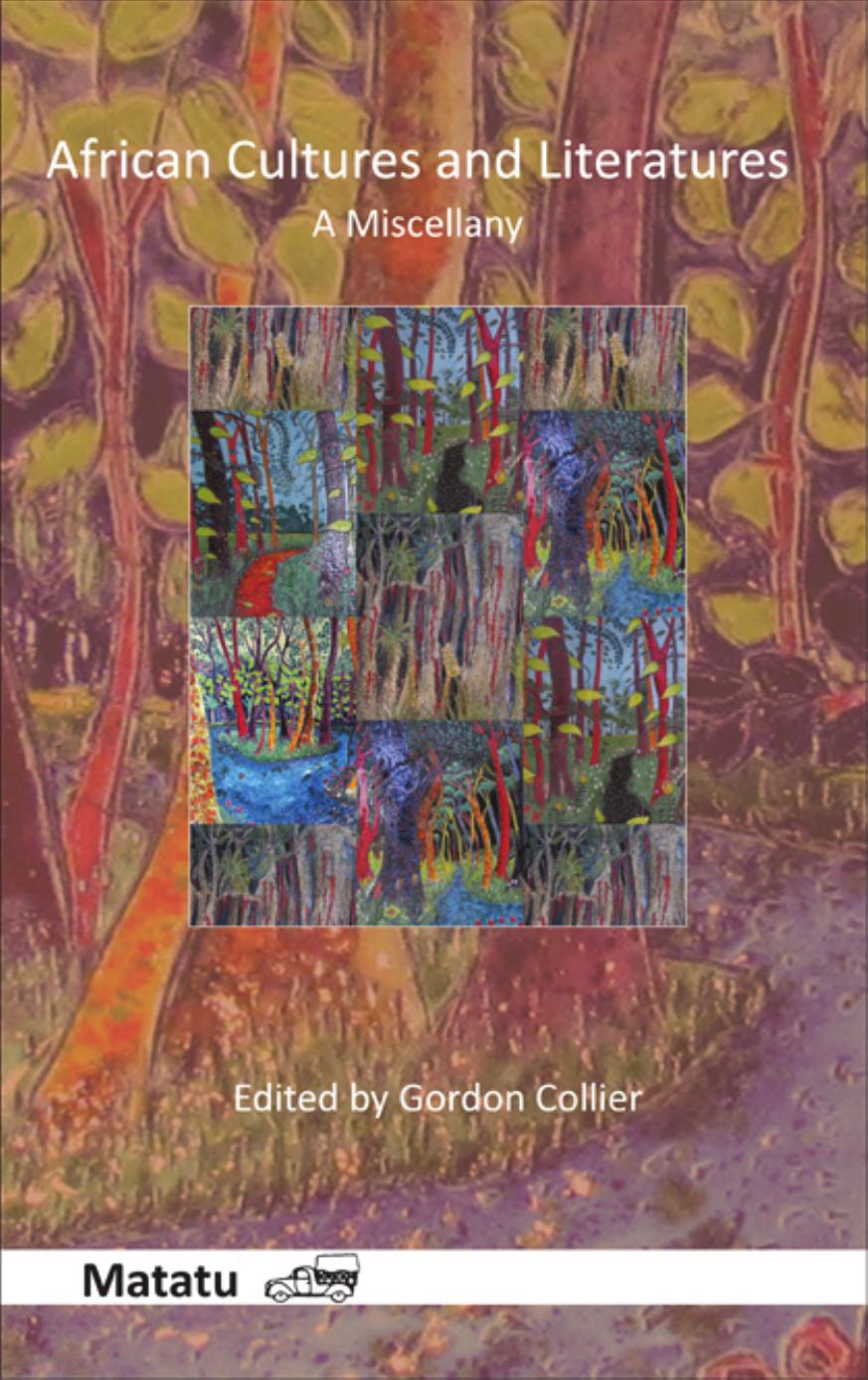 African Cultures and Literatures : A Miscellany by Gordon Collier
