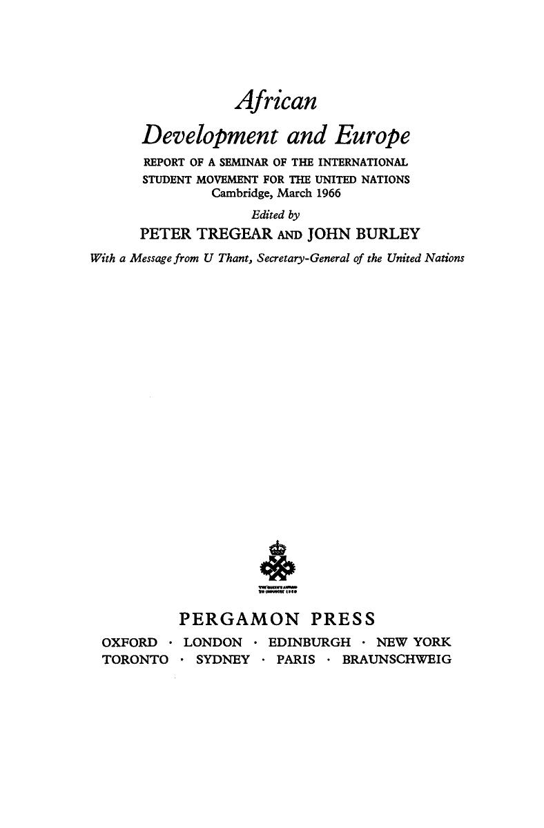 African Development and Europe. Report of a Seminar of the International Student Movement for the United Nations, Cambridge, March 1966 by Peter Tregear and John Burley (Eds.)