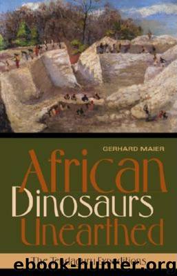 African Dinosaurs Unearthed by Maier Gerhard;