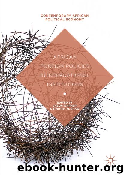 African Foreign Policies in International Institutions by Jason Warner & Timothy M. Shaw