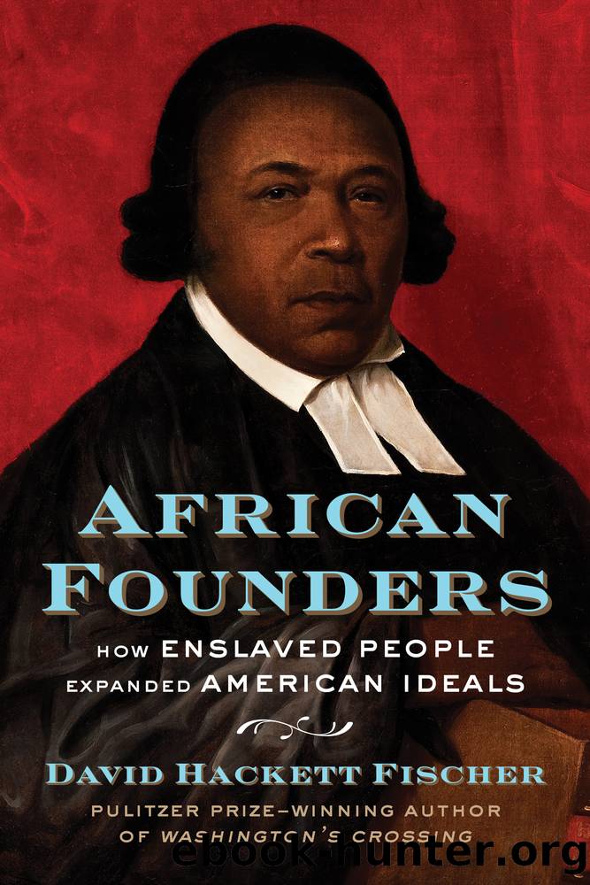 African Founders : How Enslaved People Expanded American Ideals (9781982145118) by Fischer David Hackett