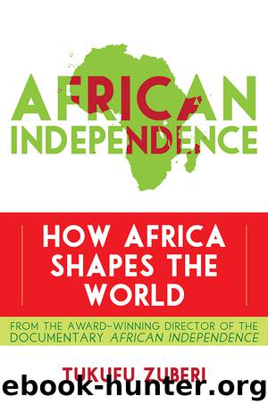 African Independence by Tukufu Zuberi