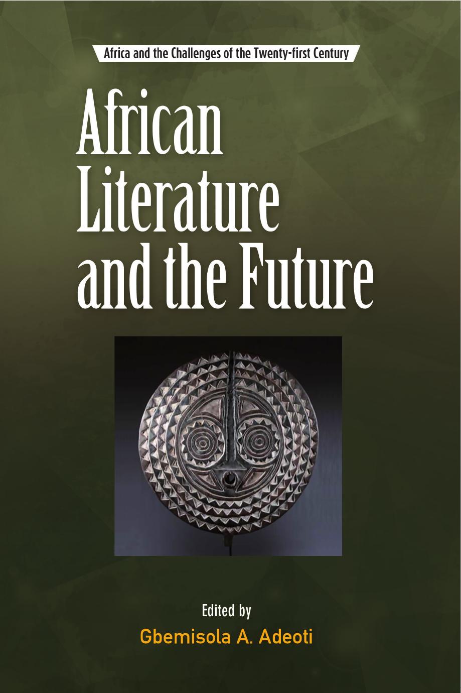 African Literature and the Future by Gbemisola Adeoti