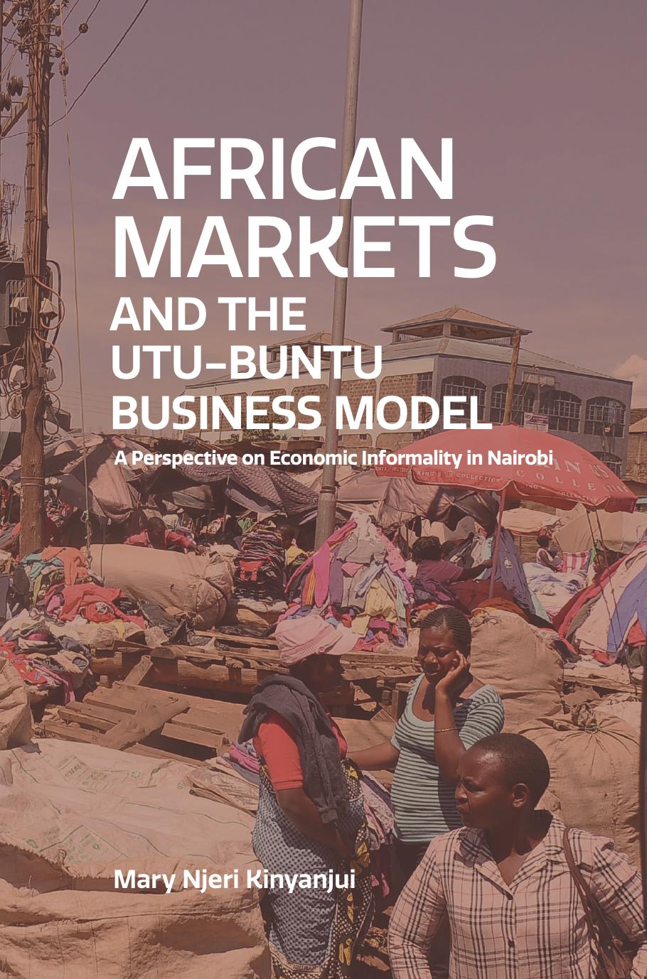 African Markets and the by Njeri Kinyanjui