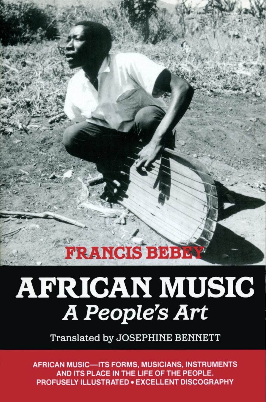 African Music: A People's Art by Francis Bebey