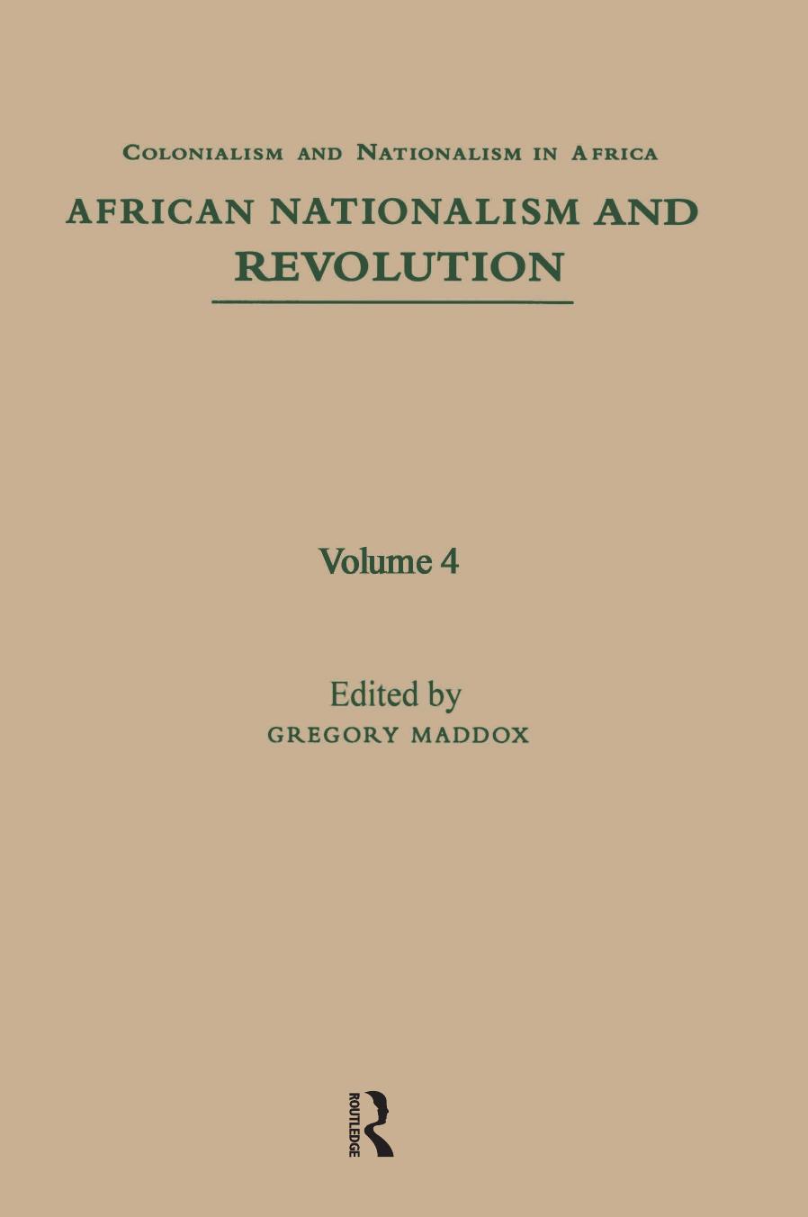 African Nationalism and Revolution by Gregory Maddox